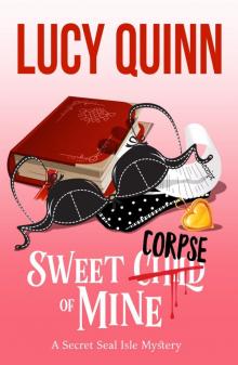 Sweet Corpse of Mine (Secret Seal Isle Mysteries, Book 7) Sweet Corpse of Mine (Secret Seal Isle Mysteries, Book 7)