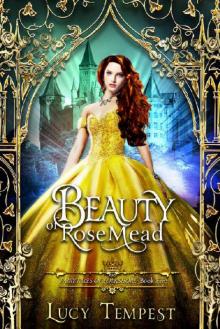 Beauty of Rosemead: A Retelling of Beauty and the Beast (Fairytales of Folkshore Book 5)