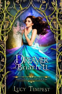 Dreamer of Briarfell: A Retelling of Sleeping Beauty (Fairytales of Folkshore Book 7)