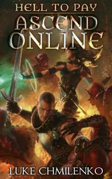 Hell to Pay (Ascend Online Book 2)