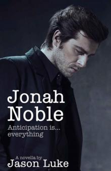 Jonah Noble - Anticipation is everything