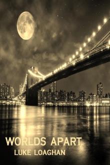 Worlds Apart