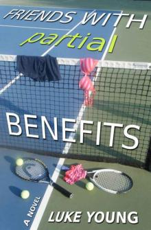 Friends With Partial Benefits (Friends With… Benefits Series (Book 1))