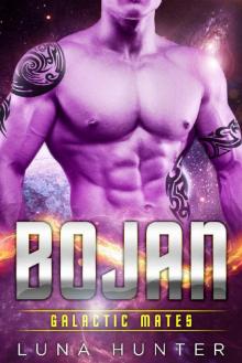Bojan (Scifi Alien Romance) (Galactic Mates)