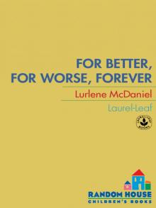 For Better, for Worse, Forever For Better, for Worse, Forever