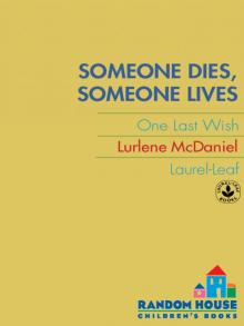 Someone Dies, Someone Lives