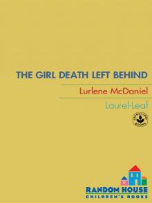 The Girl Death Left Behind The Girl Death Left Behind