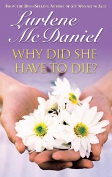 Why Did She Have to Die? Why Did She Have to Die?