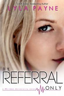 By Referral Only