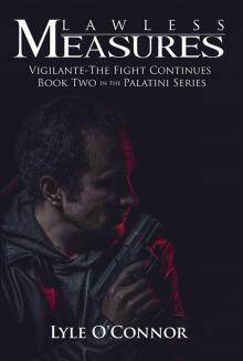 Lawless Measures: Vigilante - The Fight Continues