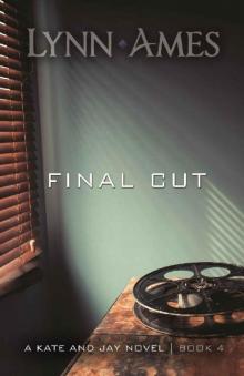 Final Cut (The Kate & Jay series Book 4) Final Cut (The Kate & Jay series Book 4)