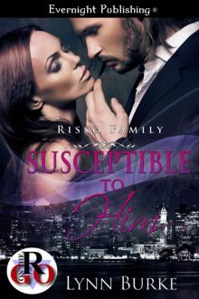 Susceptible to Him