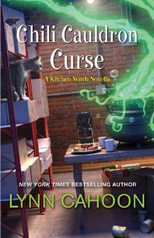 Chili Cauldron Curse (Kitchen Witch Mysteries) Chili Cauldron Curse (Kitchen Witch Mysteries)