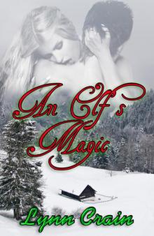 An Elf’s Magic Santa’s Elves Book 4