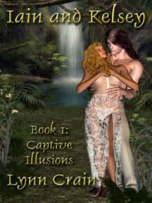 Iain and Kelsey [Captive Illusions Book 1]