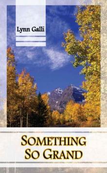Something so Grand