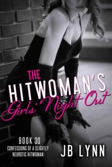 Maggie Lee | Book 30 | The Hitwoman's Girls' Night Out