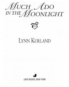 Much Ado In the Moonlight Much Ado In the Moonlight