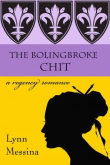 The Bolingbroke Chit: A Regency Romance The Bolingbroke Chit: A Regency Romance