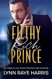 Filthy Rich Prince: A Filthy Rich Billionaires Book Filthy Rich Prince: A Filthy Rich Billionaires Book