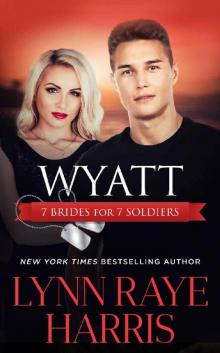 Wyatt (7 Brides for 7 Soldiers #4) Wyatt (7 Brides for 7 Soldiers #4)