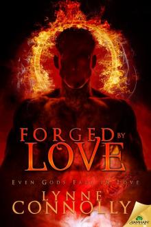 Forged by Love: Even Gods Fall in Love, Book 4