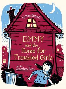 Emmy and the Home For Troubled Girls