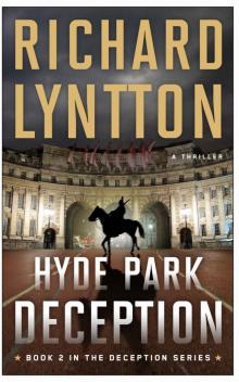 HYDE PARK DECEPTION: AN INTERNATIONAL POLITICAL SPY THRILLER (THE DECEPTION SERIES Book 2)