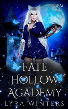 Fate Hollow Academy: Term 4