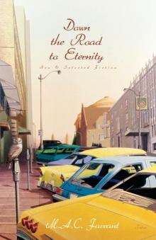 Down the Road to Eternity