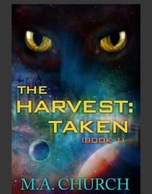 The Harvest: Taken