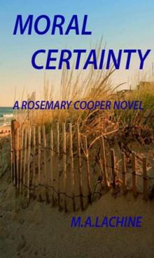 MORAL CERTANITY (Rosemary Cooper Time Travel Novel Book 1)