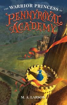 The Warrior Princess of Pennyroyal Academy The Warrior Princess of Pennyroyal Academy