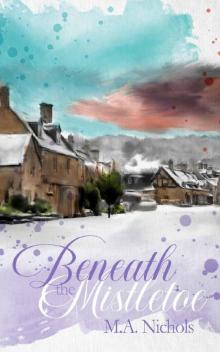 Beneath the Mistletoe (Christmas Courtships Book 2)