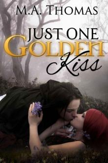 Just One Golden Kiss Just One Golden Kiss