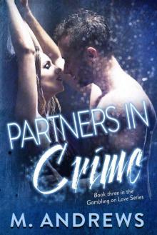 Partners in Crime (Gambling on Love Book 4) Partners in Crime (Gambling on Love Book 4)