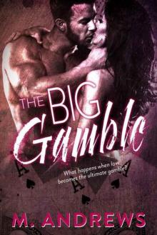 The Big Gamble