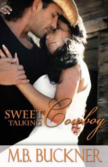 Sweet Talking Cowboy Sweet Talking Cowboy
