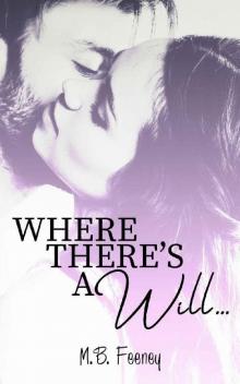 Where There's a Will... Where There's a Will...