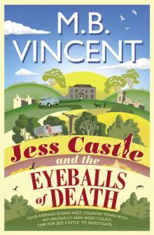Jess Castle and the Eyeballs of Death Jess Castle and the Eyeballs of Death