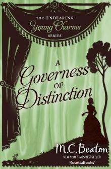 A Governess of Distinction (Endearing Young Charms Book 6) A Governess of Distinction (Endearing Young Charms Book 6)