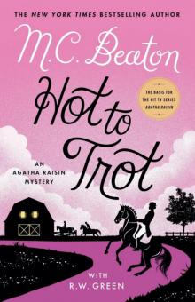 Agatha Raisin 31 - Hot to Trot Agatha Raisin 31 - Hot to Trot