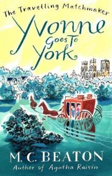 Yvonne Goes to York Yvonne Goes to York