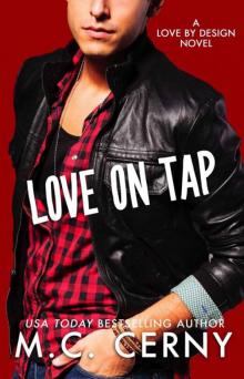 Love On Tap : A Wounded Hearts Second Chance Romance (Love By Design Book 8)
