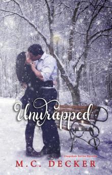 Unwrapped (The Unspoken Series) Unwrapped (The Unspoken Series)