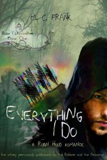 Everything I Do: a Robin Hood romance (Rosa Fitzwalter Book 1) Everything I Do: a Robin Hood romance (Rosa Fitzwalter Book 1)