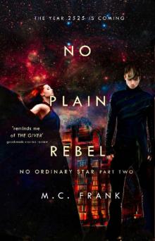 No Plain Rebel (No Ordinary Star Book 2) No Plain Rebel (No Ordinary Star Book 2)