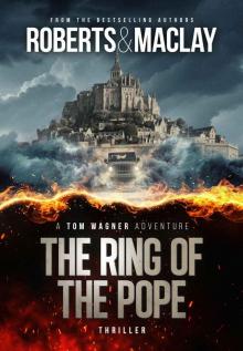 The Ring of the Pope (A Tom Wagner Adventure Book 14) The Ring of the Pope (A Tom Wagner Adventure Book 14)