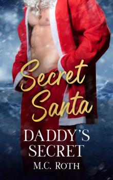 Daddy's Secret: a Secret Santa story Daddy's Secret: a Secret Santa story