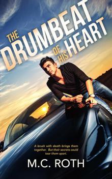 The Drumbeat of His Heart The Drumbeat of His Heart